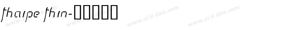 Thaipe Thin字体转换